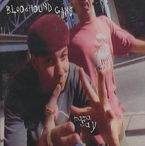 The Bloodhound Gang Mama Say CD single (CD5 / 5") US LUGC5MA404918