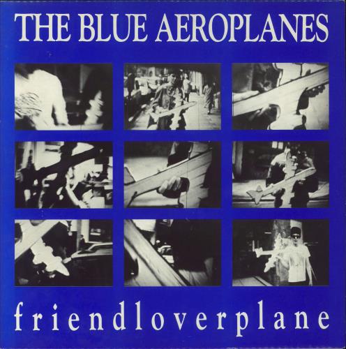 The Blue Aeroplanes Friendloverplane 2-LP vinyl record set (Double LP Album) UK BAE2LFR315606
