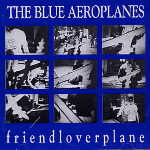 The Blue Aeroplanes Friendloverplane CD album (CDLP) UK BAECDFR335084