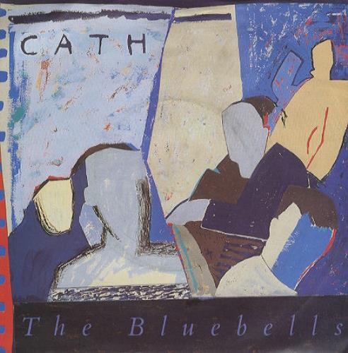 The Bluebells Cath 7" vinyl single (7 inch record / 45) UK BBL07CA108872