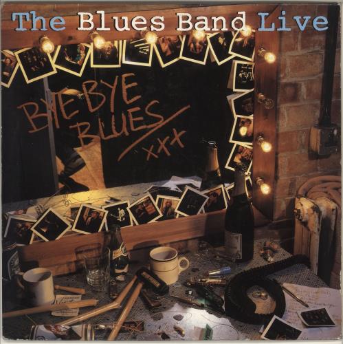 The Blues Band Bye Bye Blues vinyl LP album (LP record) German B-NLPBY716659
