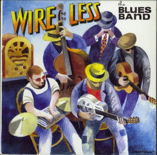 The Blues Band Wire Less vinyl LP album (LP record) UK B-NLPWI785834