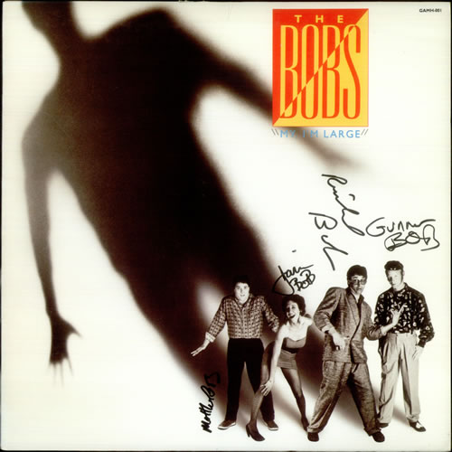 The Bobs My, I'm Large - Fully Autographed vinyl LP album (LP record) US U32LPMY536035