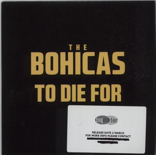 The Bohicas To Die For CD single (CD5 / 5") UK X5PC5TO665482