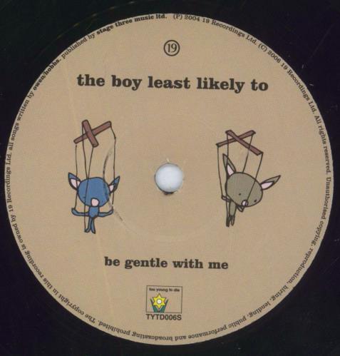 The Boy Least Likely To Be Gentle With Me 7" vinyl single (7 inch record / 45) UK T7E07BE821279