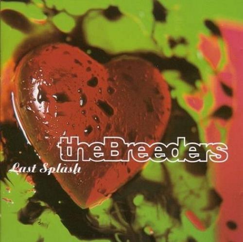 The Breeders Last Splash CD album (CDLP) UK BDECDLA58094