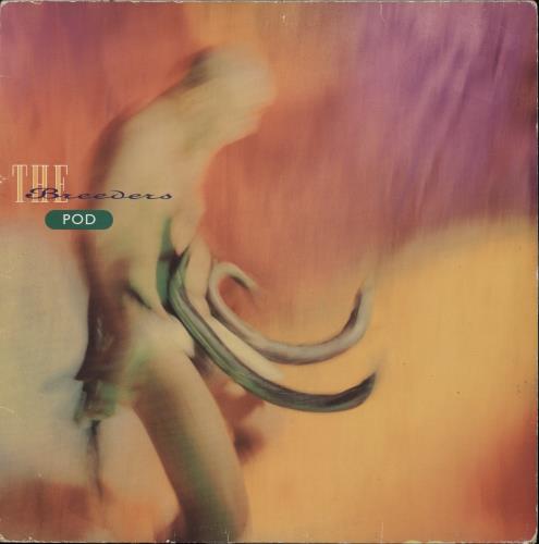 The Breeders Pod - VG vinyl LP album (LP record) UK BDELPPO869602