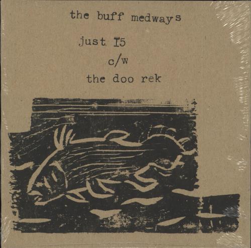 The Buff Medways Just 15 - Sealed 7" vinyl single (7 inch record / 45) UK BFA07JU269783