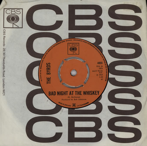 The Byrds Bad Night At The Whiskey 7" vinyl single (7 inch record / 45) UK BYR07BA571231