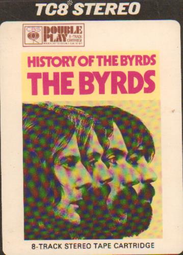 The Byrds History Of The Byrds 8-track cassette UK BYR8THI643191