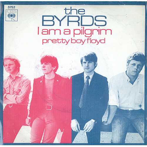 The Byrds I Am A Pilgrim 7" vinyl single (7 inch record / 45) Dutch BYR07IA413387