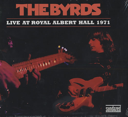 The Byrds Live At The Royal Albert Hall 1971 CD album (CDLP) US BYRCDLI435954