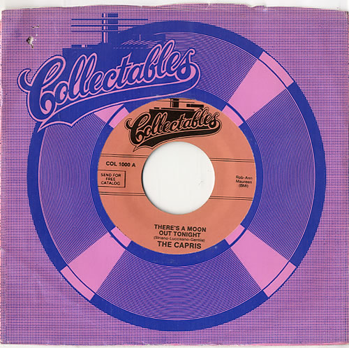 The Capris There's A Moon Out Tonight 7" vinyl single (7 inch record / 45) US VVQ07TH616706