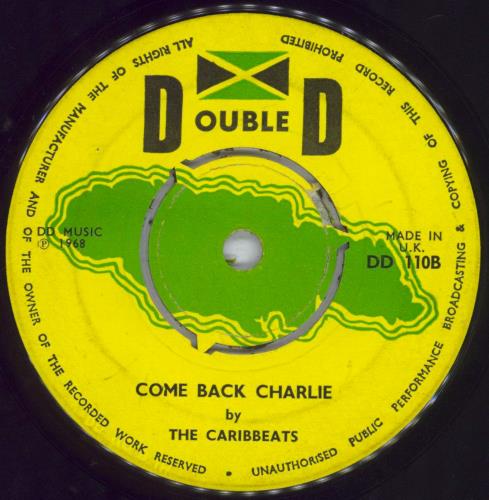 The Carib Beats Get Ready / Come Back Charlie 7" vinyl single (7 inch record / 45) UK 6LL07GE832569