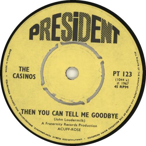 The Casinos Then You Can Tell Me Goodbye 7" vinyl single (7 inch record / 45) UK VV907TH570447