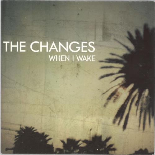 The Changes When I Wake - Clear vinyl 7" vinyl single (7 inch record / 45) UK CGJ07WH717604
