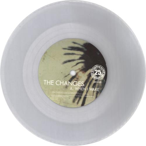 The Changes When I Wake - Clear vinyl 7" vinyl single (7 inch record / 45) UK CGJ07WH717604