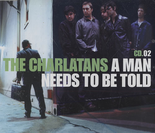 The Charlatans [UK] A Man Needs To Be Told 2-CD single set (Double CD single) UK CHA2SAM201424