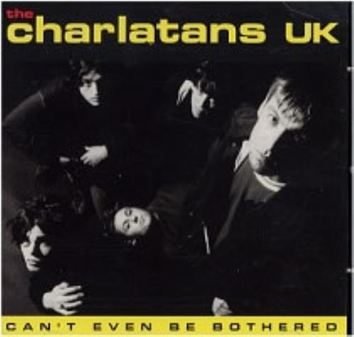 The Charlatans [UK] Can't Even Be Bothered CD single (CD5 / 5") US CHAC5CA114286