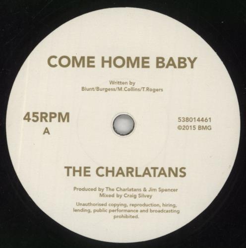 The Charlatans [UK] Come Home Baby 7" vinyl single (7 inch record / 45) UK CHA07CO851354