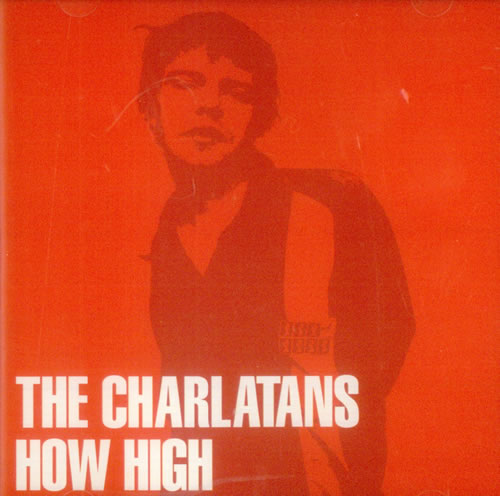 The Charlatans [UK] How High CD single (CD5 / 5") UK CHAC5HO101485