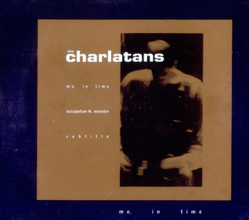 The Charlatans [UK] Me In Time CD single (CD5 / 5") UK CHAC5ME57224