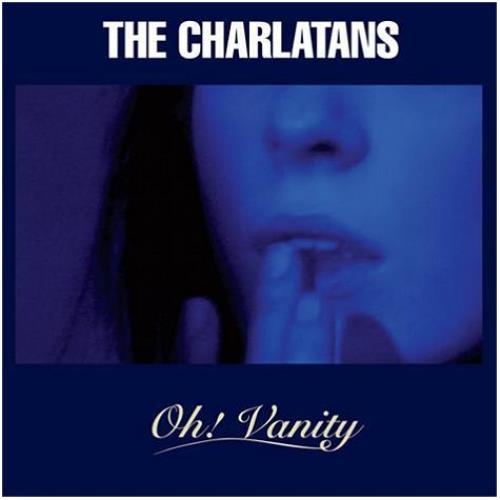 The Charlatans [UK] Oh! Vanity CD single (CD5 / 5") UK CHAC5OH450569