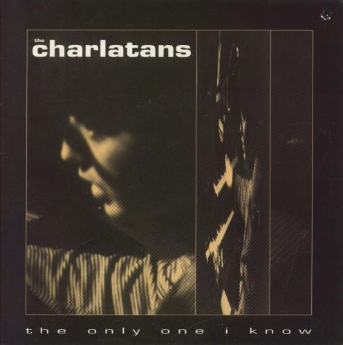 The Charlatans [UK] The Only One I Know 7" vinyl single (7 inch record / 45) UK CHA07TH64819
