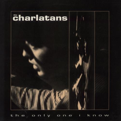 The Charlatans [UK] The Only One I Know 12" vinyl single (12 inch record / Maxi-single) UK CHA12TH68688