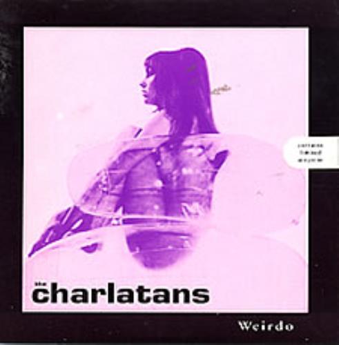 The Charlatans [UK] Weirdo 7" vinyl single (7 inch record / 45) UK CHA07WE66817