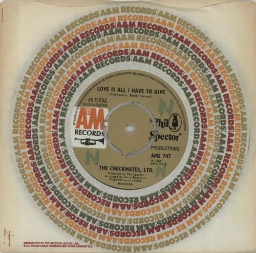 The Checkmates, Ltd. Love Is All I Have To Give 7" vinyl single (7 inch record / 45) UK 1CK07LO688270