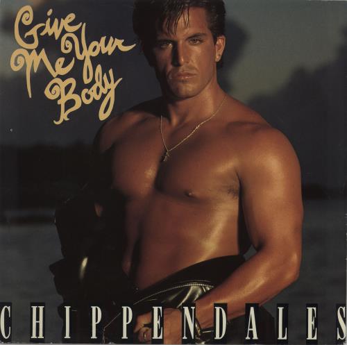 The Chippendales Give Me Your Body 12" vinyl single (12 inch record / Maxi-single) UK 1YF12GI753454