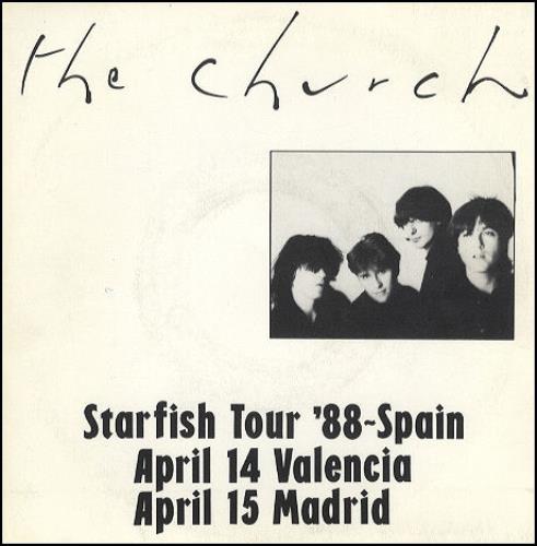 The Church Starfish Tour '88 - Spain 7" vinyl single (7 inch record / 45) Spanish CHU07ST53118