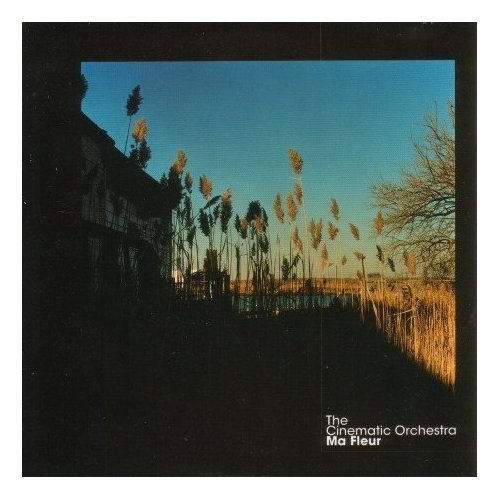The Cinematic Orchestra Ma Fleur CD album (CDLP) UK OR6CDMA399582