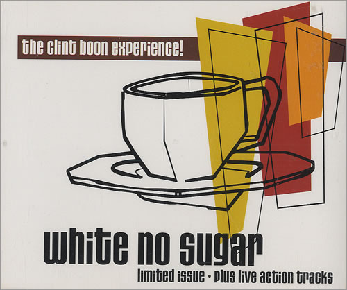 The Clint Boon Experience White No Sugar 2-CD single set (Double CD single) UK CBE2SWH485673