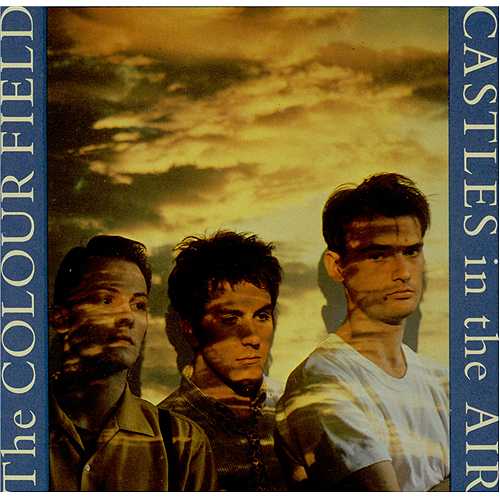 The Colourfield Castles In The Air 7" vinyl single (7 inch record / 45) UK CFD07CA67294