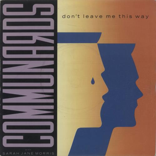 The Communards Don't Leave Me This Way 7" vinyl single (7 inch record / 45) UK COM07DO408873
