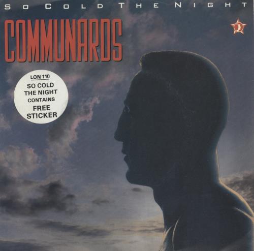The Communards So Cold The Night - Hype-Stickered 7" vinyl single (7 inch record / 45) UK COM07SO868176
