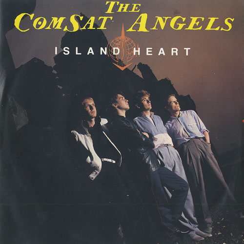 The Comsat Angels Island Heart 7" vinyl single (7 inch record / 45) UK TCA07IS492093