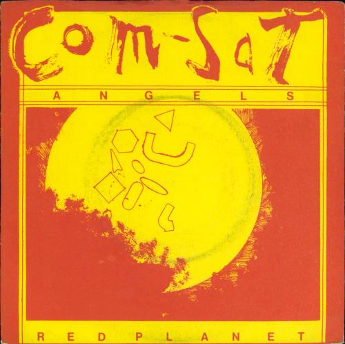The Comsat Angels Red Planet 7" vinyl single (7 inch record / 45) UK TCA07RE769110