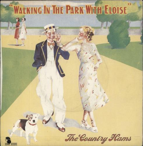 The Country Hams Walking In The Park With Eloise - 2nd 7" vinyl single (7 inch record / 45) UK C-H07WA92904