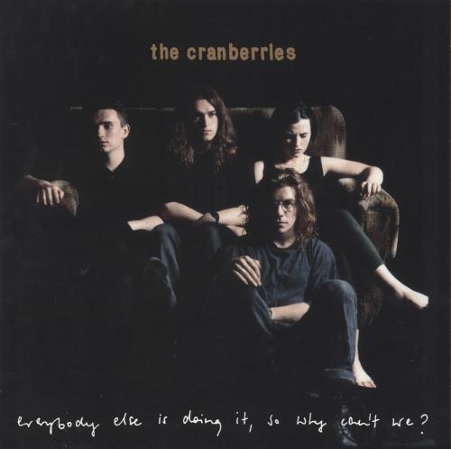 The Cranberries Everybody Else Is Doing It, So Why Can't We? - 180gm vinyl LP album (LP record) UK CRBLPEV797112