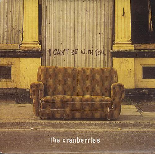 The Cranberries I Can't Be With You CD single (CD5 / 5") Australian CRBC5IC45867