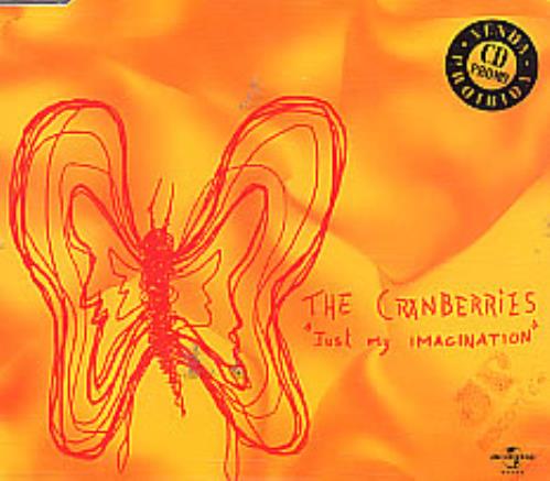 The Cranberries Just My Imagination CD single (CD5 / 5") Brazilian CRBC5JU214940