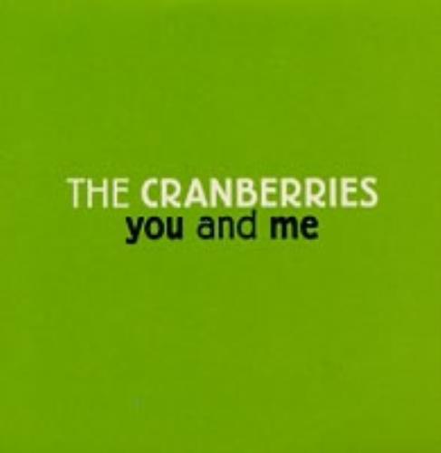 The Cranberries You & Me CD single (CD5 / 5") Spanish CRBC5YO170737