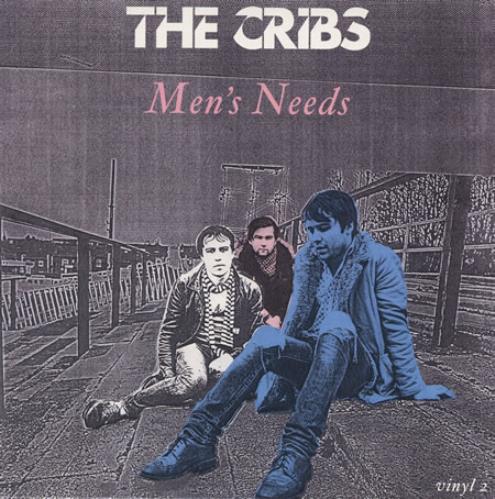 The Cribs Men's Needs 7" vinyl single (7 inch record / 45) UK TC107ME399317