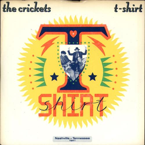 The Crickets T-Shirt 7" vinyl single (7 inch record / 45) UK CKT07TS76568