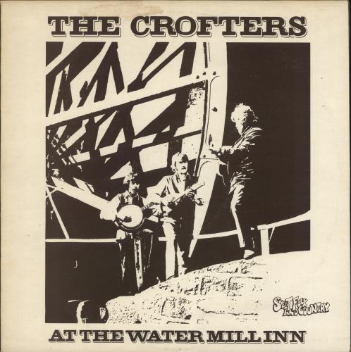 The Crofters At The Watermill Inn - Autographed vinyl LP album (LP record) UK X5ULPAT700339