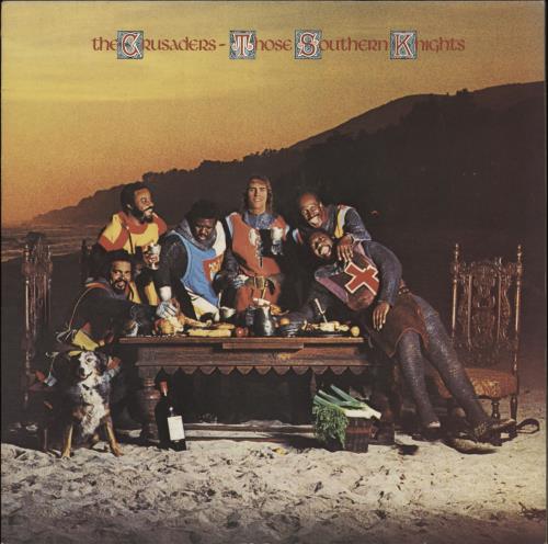 The Crusaders Those Southern Knights vinyl LP album (LP record) UK CDULPTH727392