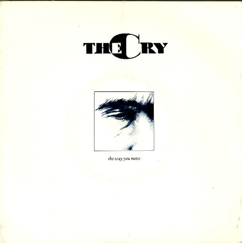 The Cry The Way You Move 7" vinyl single (7 inch record / 45) UK XJO07TH632691